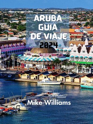 cover image of ARUBA  GUÍA DE VIAJE 2024